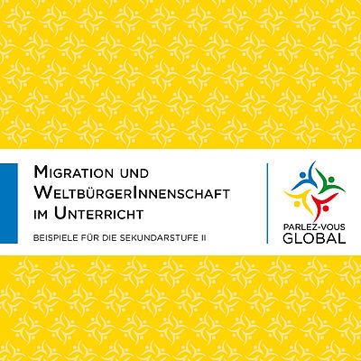 Cover Migration und WeltbürgerInnenschaft im Unterricht